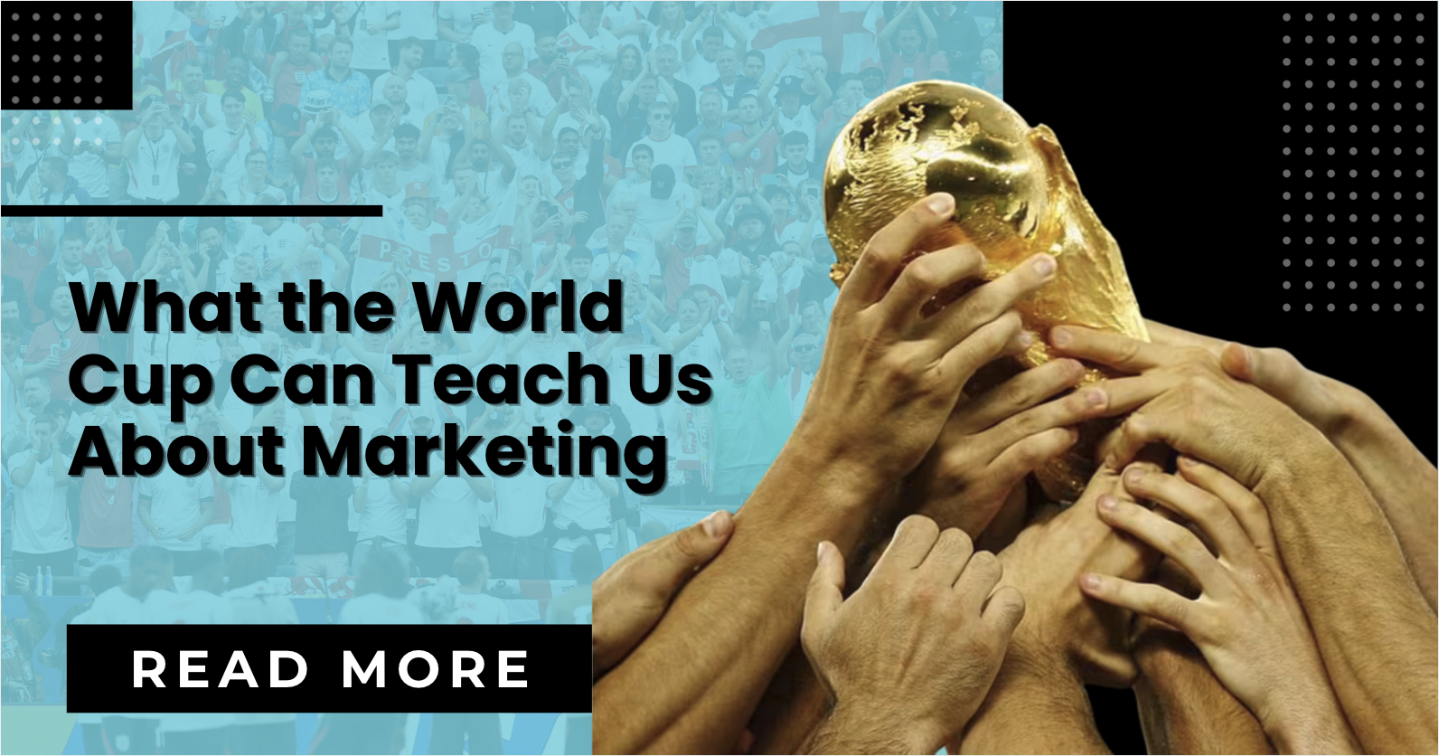 What the World Cup Can Teach Us About Marketing